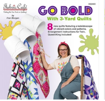 Go Bold with 3-Yard Quilts